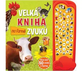 Svojtka & Co. Velká kniha zvuků na farmě / od 12 měsíců