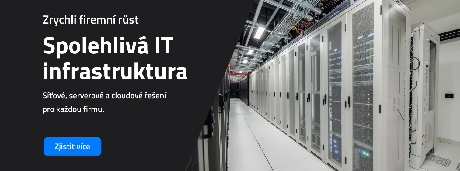 Spolehlivá IT infrastruktura